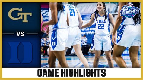 Georgia Tech Vs Duke Game Highlights 2024 Ally ACC Women S