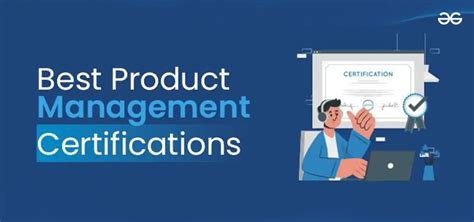 5 Best Product Management Certifications 2024 25 Geeksforgeeks