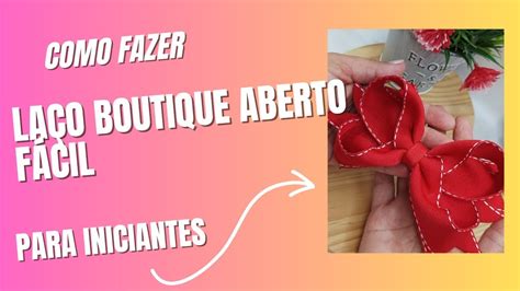 Como Fazer Boutique Aberto F Cil Para Iniciantes La Os Artesanato