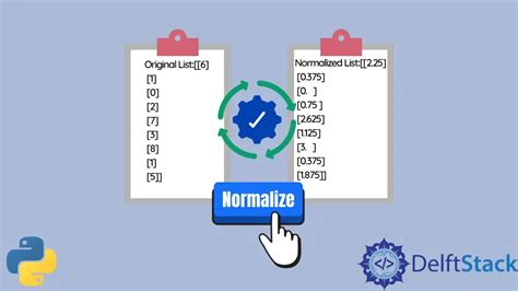 Normalizar Una Lista De Números En Python Delft Stack