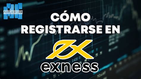 Como Registrarse En El Broker Exness Youtube