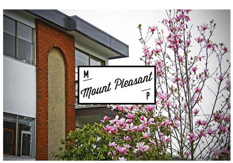 Mount Pleasant - Vancouver Neighbourhoods Project