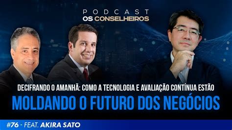 Os Conselheiros 76 Decifrando o amanhã Moldando o futuro dos