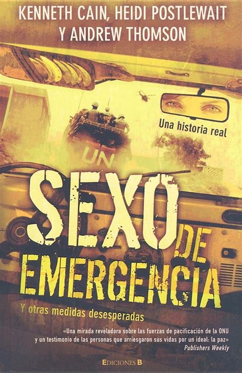 Sexo De Emergencia Y Ottras Medidas Desesperadas Emergency Sex And