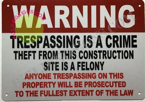 No Trespassing To Construction Site Sign Aluminum Signs 7x10 In 2021 Sign Materials