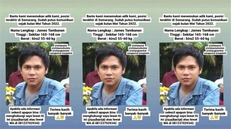 Info Orang Hilang James Tambunan Terakhir Komunikasi Di Semarang Mei