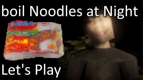 Boil Noodles At Night Horror Game Let S Play All Endings Youtube