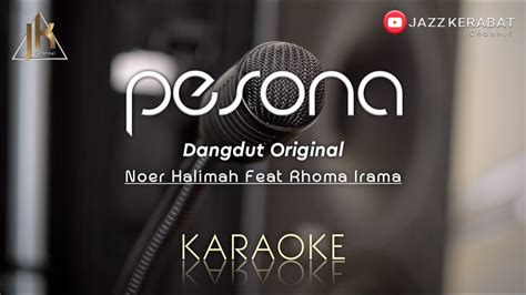 Karaoke Pesona Noer Halimah Feat Rhoma Iramaduet Cover Korgpa50