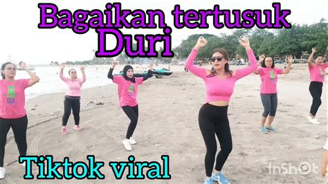 DJ BAGAIKAN TERTUSUK DURI VIRAL TIKTOK 2023 SENAM KREASI YouTube