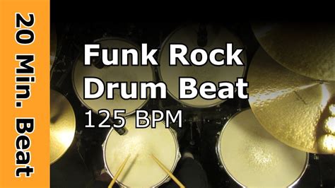 Funk Rock Drum Loops 125 BPM 20 Minute Beat YouTube