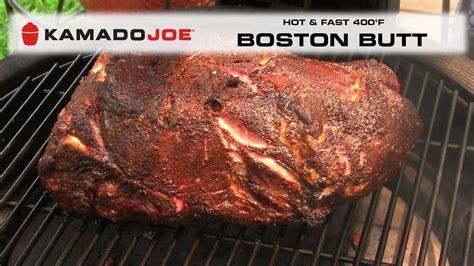 Kamado Joe Hot And Fast Boston Butt Youtube