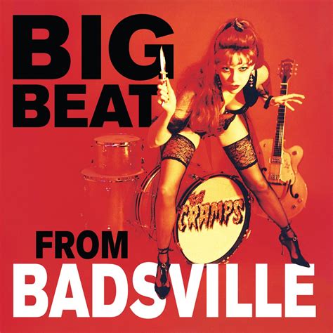 ‎apple Music 上the Cramps的专辑《big Beat From Badsville》