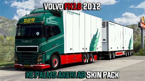 Volvo FH16 2012 KE Palms Akeri AB Skin Pack ETS2 Mods YouTube