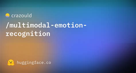 Crazould Multimodal Emotion Recognition Hugging Face