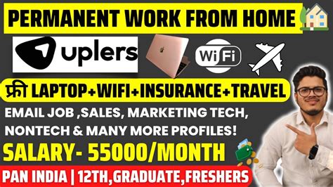 Uplers Work From Home Jobs For Freshers Free Laptop Wifi Travel