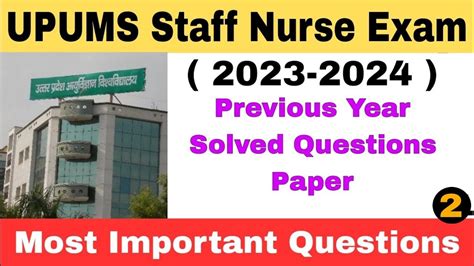 UPUMS Saifai Exam Preparation 2023 UPUMS Saifai Staff Nurse Previous