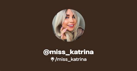 Miss Katrina Find Miss Katrina Onlyfans Linktree