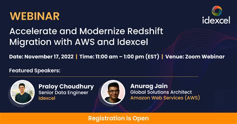 Webinar Accelerate And Modernize Redshift Migration With Aws And Idexcel Idexcel