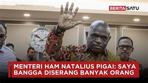 Menteri Ham Natalius Pigai Saya Bangga Diserang Banyak Orang