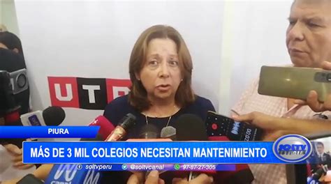 Piura más de 3 mil colegios necesitan mantenimiento SOLTV PERU