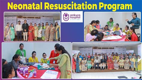 Neonatal Resuscitation Program At Ankura Hospitals Ankura Hospital