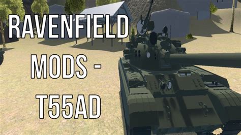 Ravenfield Mods - T55AD (T-55A With The Drozd) - YouTube