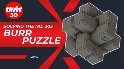 Burr Puzzle No 305 Solution YouTube