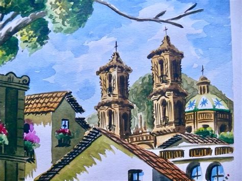 Original Taxco Mexico Watercolor Painting Signed Max Etsy