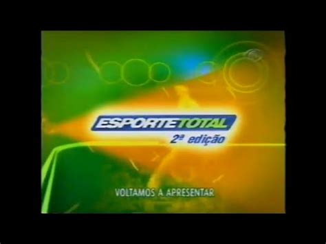 Intervalo Esporte Total 2 Edição Band 04 04 2006 YouTube