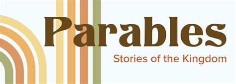 Parables Stories Of The Kingdom Church Sermon Series Ideas