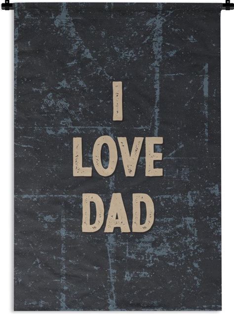 Wandkleed Wanddoek Spreuken Vaderdag Quotes I Love Dad