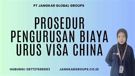 Biaya Urus Visa China Jangkar Global Groups