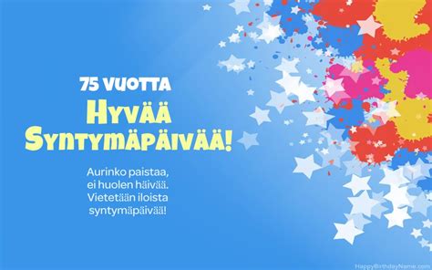 Hyvää syntymäpäivää 75 vuotias nainen kuvat 12