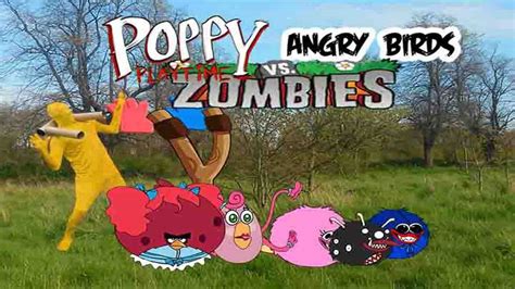 Real Life Poppy Play Time And Angry Birds Vs Zombies Bowser12345 Youtube