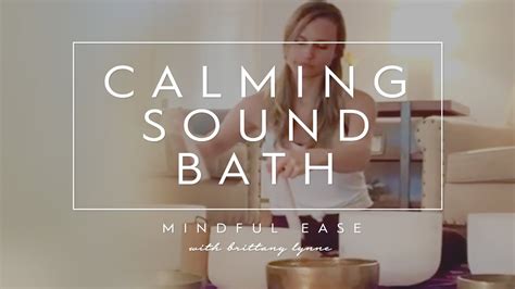 40 Minute Calming Sound Bath Meditation Beautifully Awakening Youtube