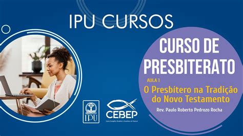 CURSO DE PRESBITERATO Aula 1 O Presbítero na Tradição do Novo