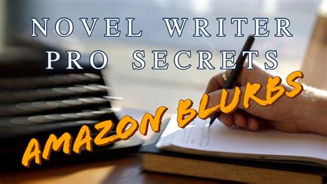 Novelwriter Pro Secrets Writing Compelling Amazon Blurbs Youtube