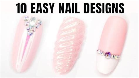 💅🏽 10 Easy Nail Ideas 💅🏽 Nail Art Compilation Youtube