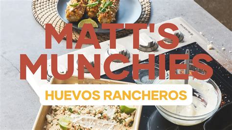 Huevos Rancheros Matt S Munchies Youtube