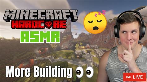 LIVE ASMR Gaming Most Relaxing Hardcore Minecraft With Shaders