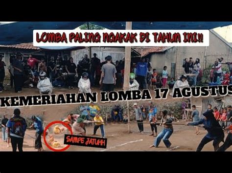 LOMBA 17 AGUSTUS PALING NGAKAK TERBAR BAR SE INDONESIA PECAH BALON