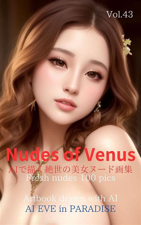 Amazon Co Jp Nudes Of Venus Ai Fresh Nudes Pics