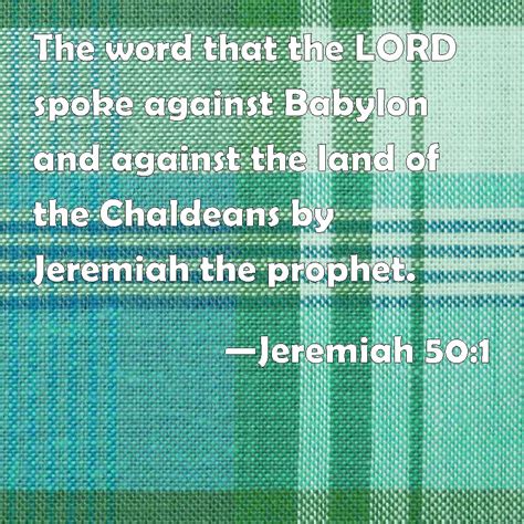 Jeremiah The Word That The Lord Spoke Against Babylon And Against