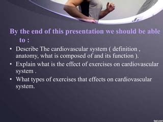 Effect Of Exercise On Cardiovascular System PPT