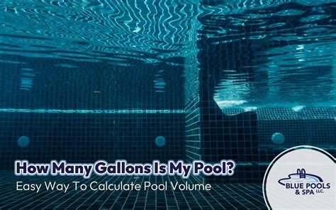 How Many Gallons Is My Pool How To Calculate Pool Volume