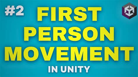 First Person Movement In Unity YouTube