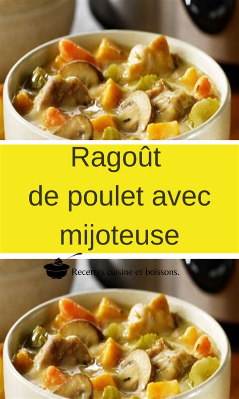 Ragoût de poulet avec mijoteuse Ragout de poulet Repas mijoteuse