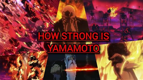 YAMAMOTO IS STRONGER THAN YOU THINK Bleach Ichigo Aizen Rukia