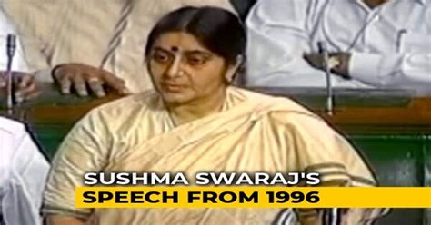 Watch Sushma Swarajs Fiery Speech From 1996