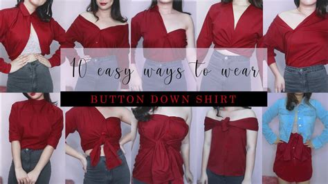 10 Ways To Wear A Button Down Shirt Youtube